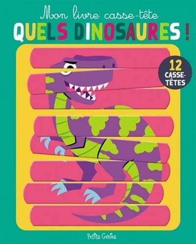Mon livre casse-tête : quels dinosaures !