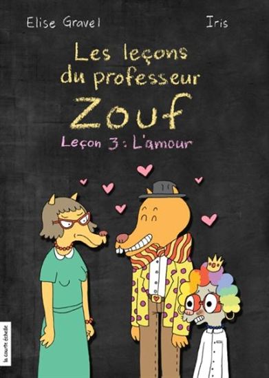 Les leçons du professeur Zouf - Leçon 3 : L'amour
