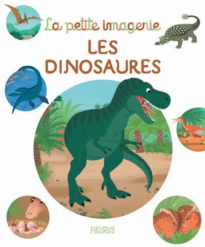 Les Dinosaures - La Petite Imagerie