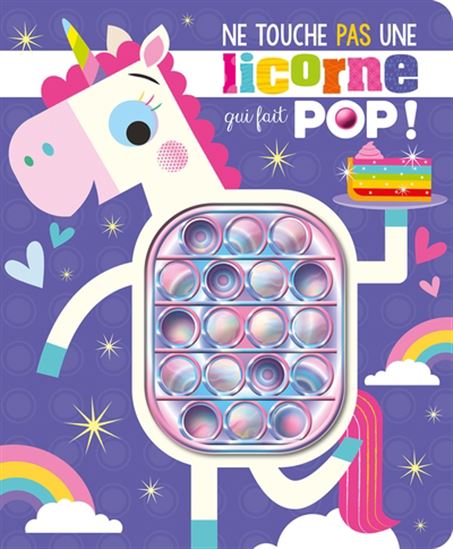 Ne touche pas une licorne qui fait POP !