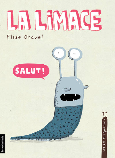 La limace, Les petits dégoûtants, tome 3
