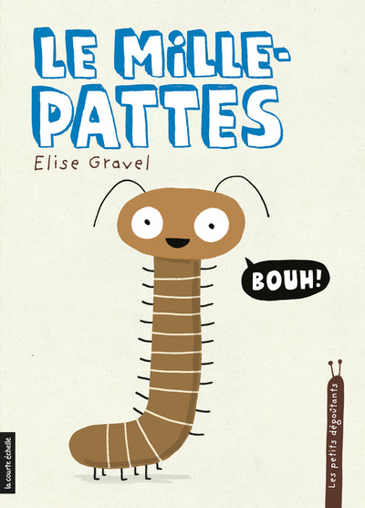 Le mille-pattes, Les petits dégoûtants, tome 11