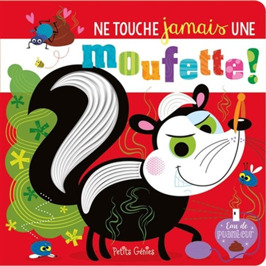 Ne touche jamais une moufette!